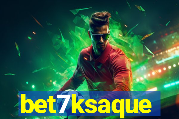 bet7ksaque