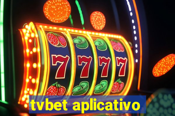 tvbet aplicativo