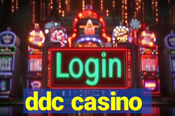 ddc casino