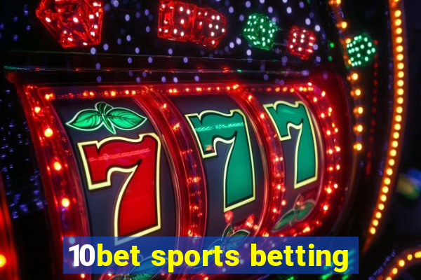 10bet sports betting