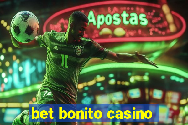 bet bonito casino