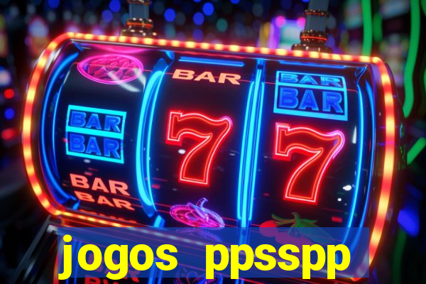 jogos ppsspp download android