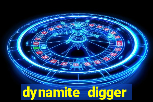 dynamite digger jackpot online slot