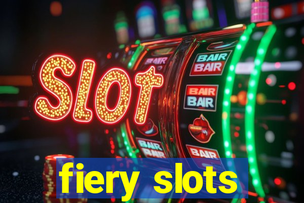 fiery slots