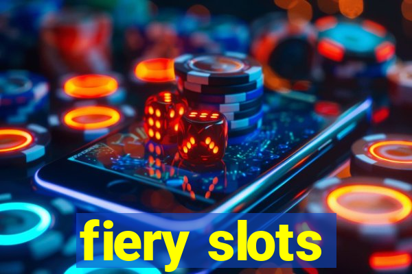 fiery slots