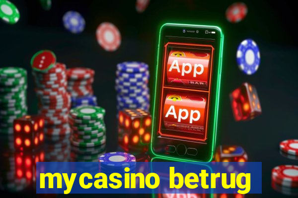 mycasino betrug