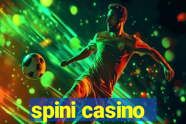 spini casino