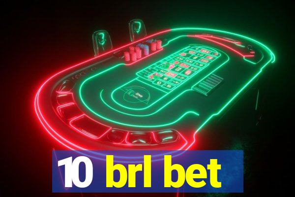 10 brl bet