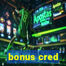 bonus cred