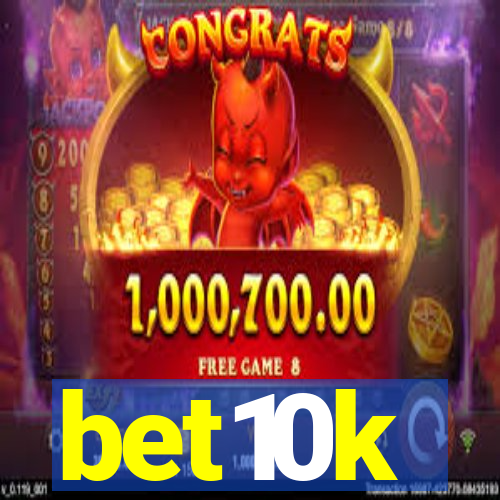 bet10k