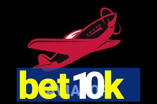 bet10k