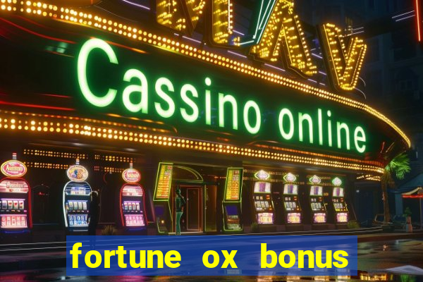 fortune ox bonus de cadastro