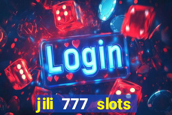 jili 777 slots lucky spin