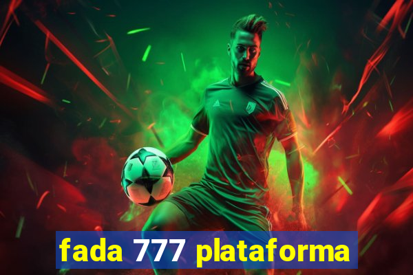 fada 777 plataforma