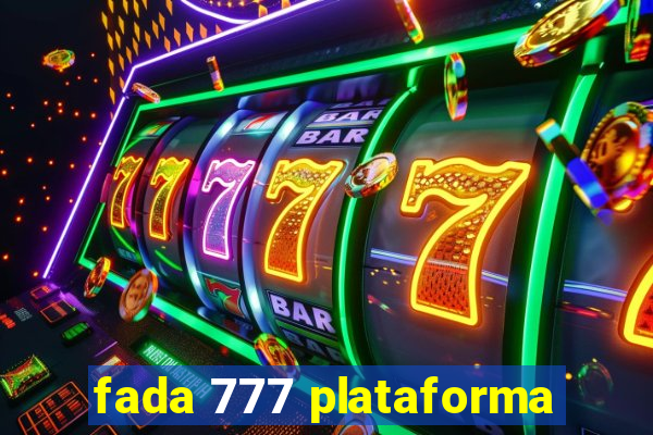 fada 777 plataforma