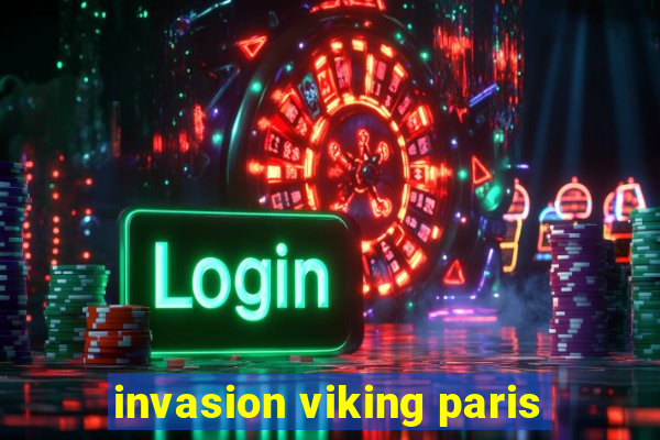 invasion viking paris