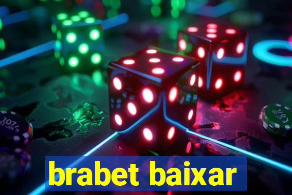 brabet baixar