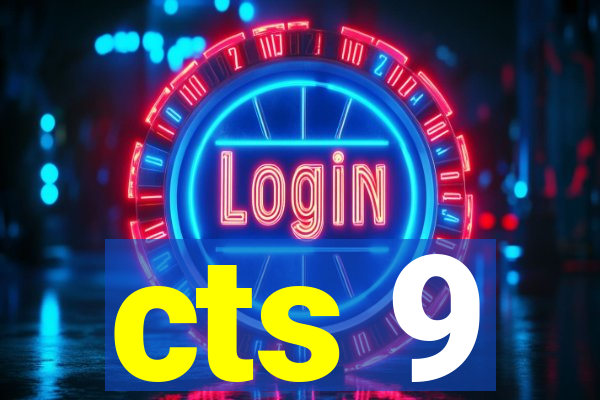 cts 9