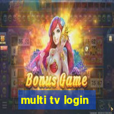 multi tv login