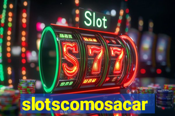 slotscomosacar