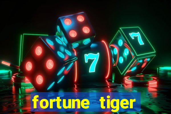 fortune tiger esportes da sorte