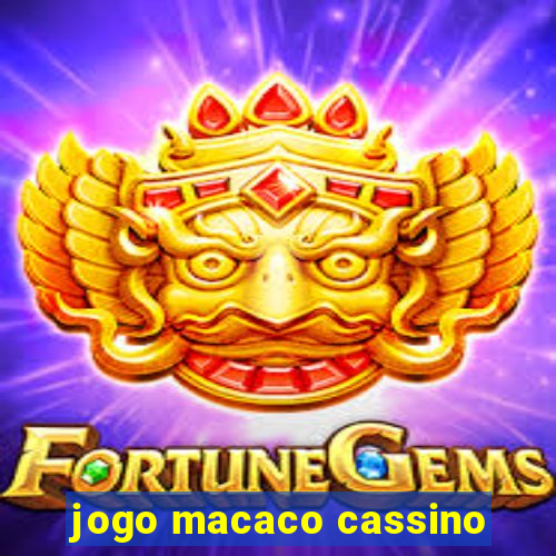 jogo macaco cassino