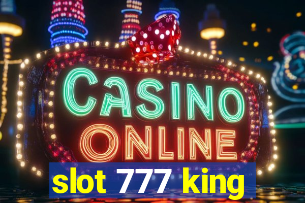 slot 777 king