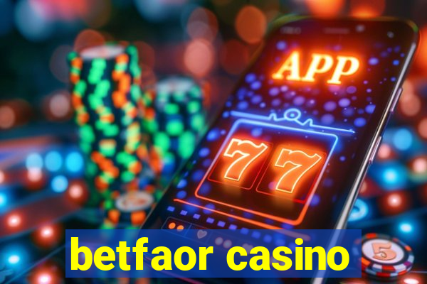 betfaor casino