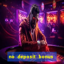 no deposit bonus codes for casinos