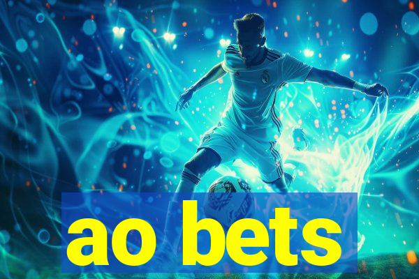 ao bets