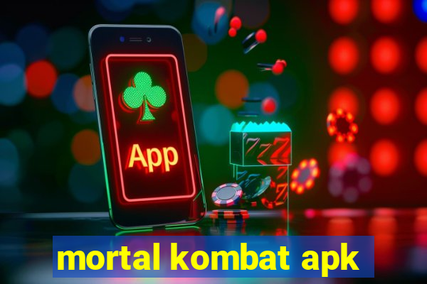 mortal kombat apk