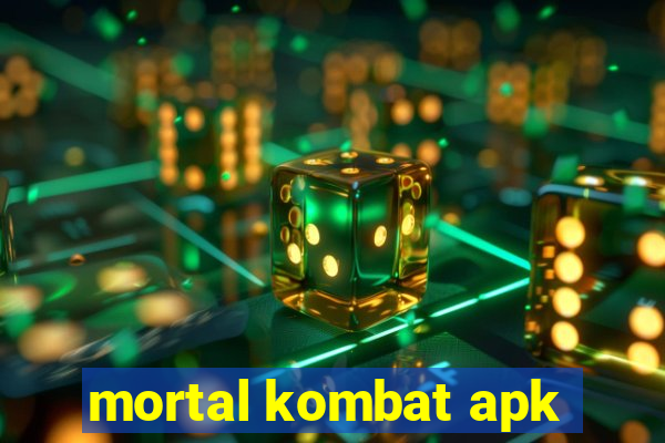 mortal kombat apk