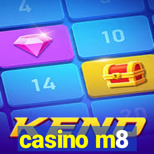 casino m8