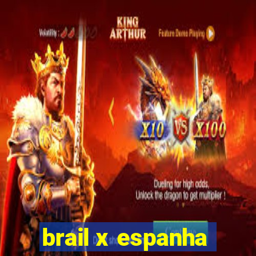 brail x espanha