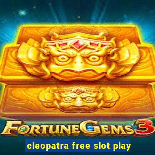 cleopatra free slot play