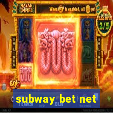 subway bet net