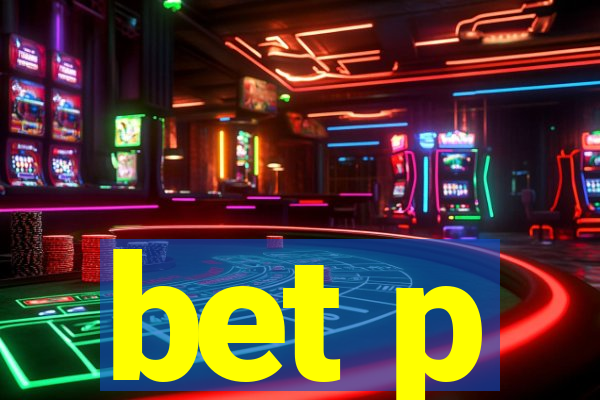 bet p