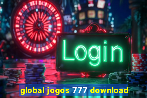 global jogos 777 download