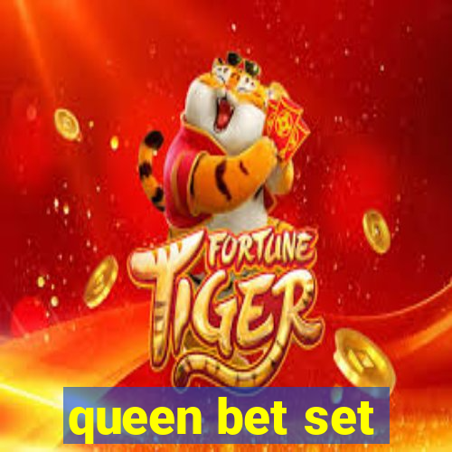 queen bet set