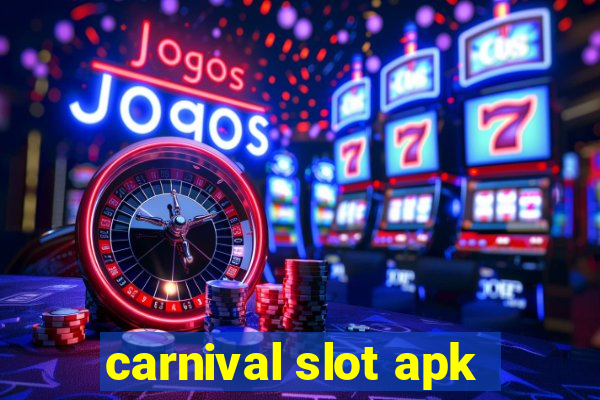 carnival slot apk