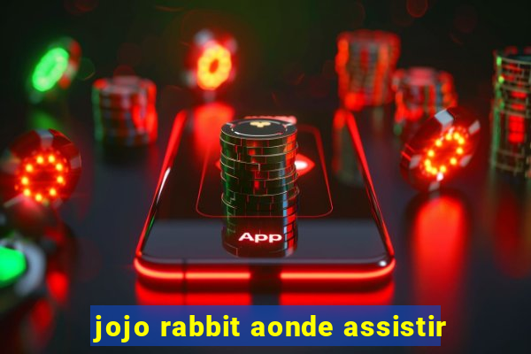 jojo rabbit aonde assistir