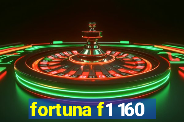 fortuna f1 160