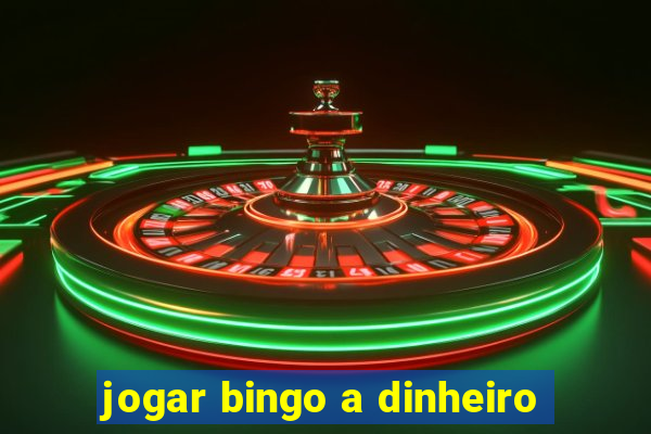 jogar bingo a dinheiro