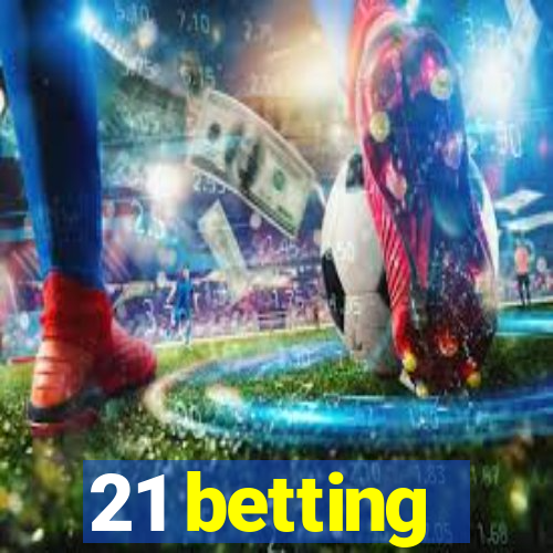 21 betting