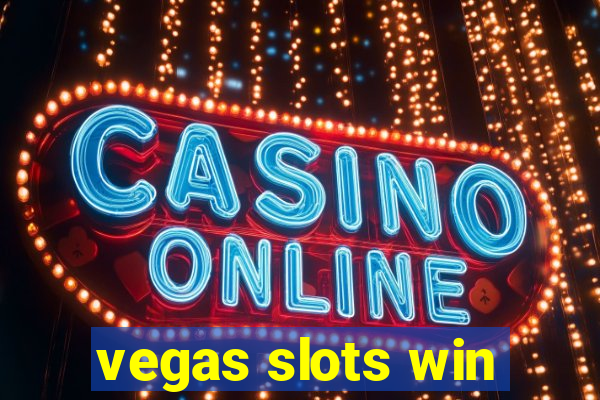 vegas slots win