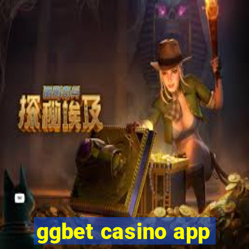 ggbet casino app