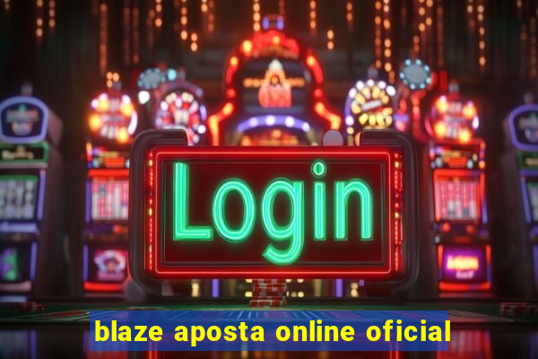 blaze aposta online oficial