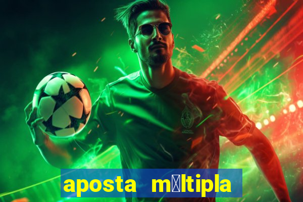 aposta m煤ltipla bet365 tem que acertar tudo