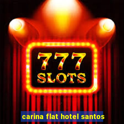 carina flat hotel santos