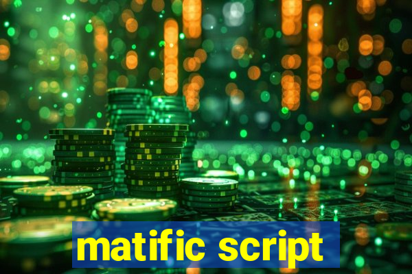 matific script